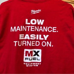 Milwaukee t-shirt. “Low Maintenance, Easily Turned On”.